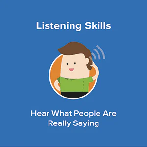 Active Listening - Hear What People are Really Saying