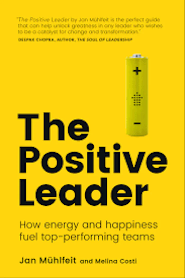 The Positive Leader - Jan Mühlfeit and Melina Costi