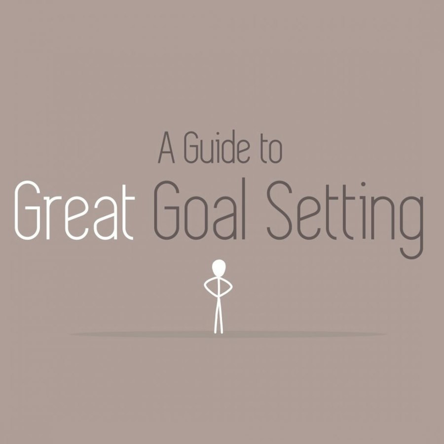 Go Getting Goal Setting A Guide to Great Goal Setting
