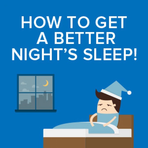 How to Get a Better Night's Sleep! Infographic - Infographic Transcript